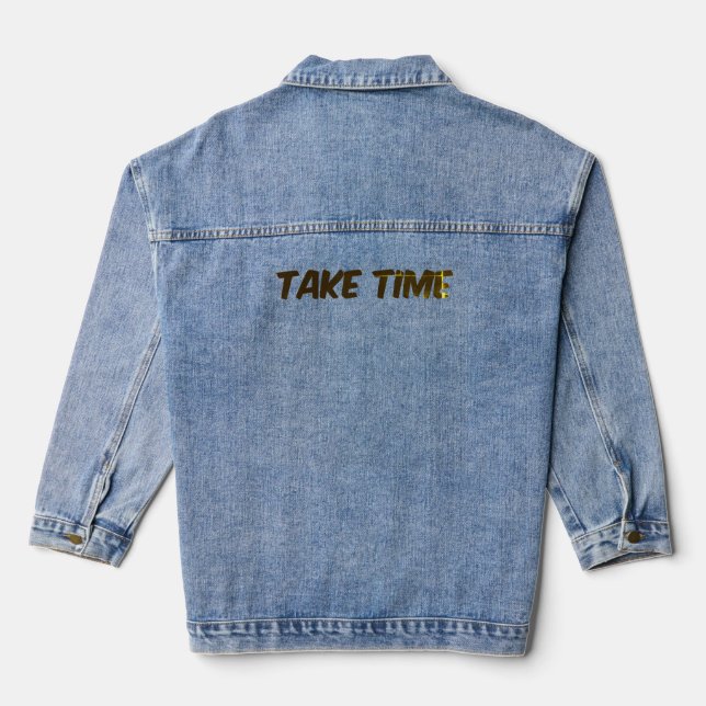 Take Time - Black Lettering Denim Jacket (Back)