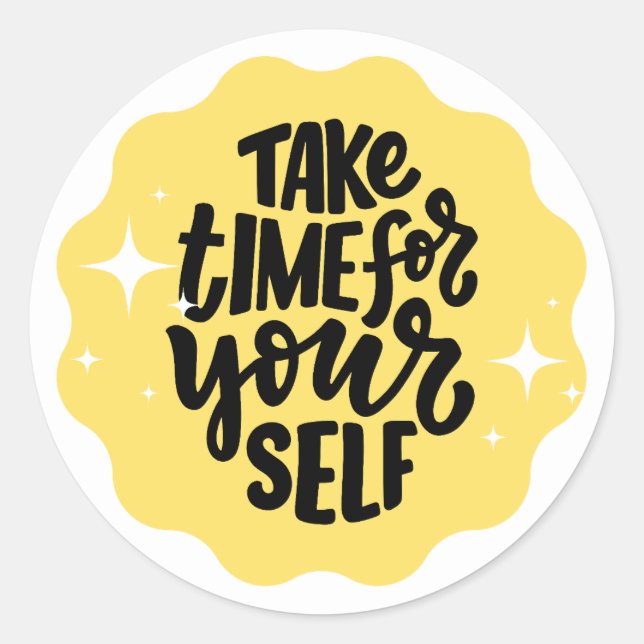 Take Time For Yourself Classic Round Sticker (Front)