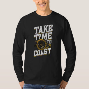 Take Time To Coast Motorboating Sailing Captain B T-Shirt