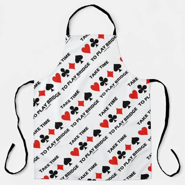 Take Time To Play Bridge Four Card Suits Apron (Front)