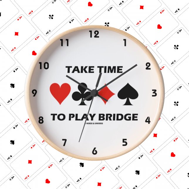 Take Time To Play Bridge (Four Card Suits) Round Clock (Creator Uploaded)