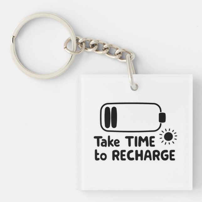 Take Time to Recharge - Self Care Key Ring (Front)