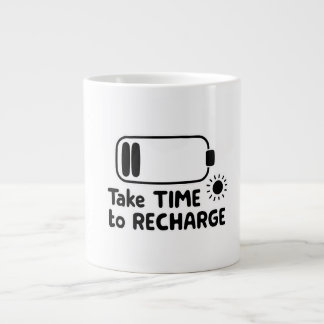 Take Time to Recharge - Self Care Large Coffee Mug
