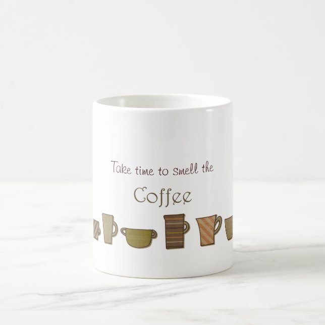 Take Time to Smell the Coffee Mug (Center)