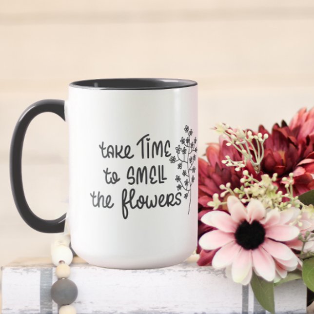 Take Time to Smell the Flowers Inspirational Quote Mug (A cute mug to remind you to take time to smell the flowers.)