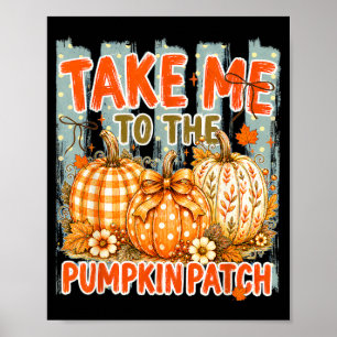 Take To The Pumpkin Patch Halloween Fall Harvest Poster