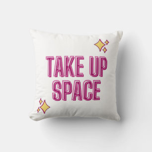 Take Up Space Cushion