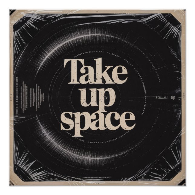 Take Up Space Poster (Front)