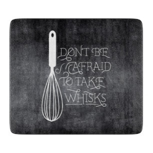 Take Whisks Quote Cutting board