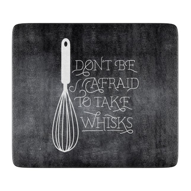 Take Whisks Quote Cutting board (Front)