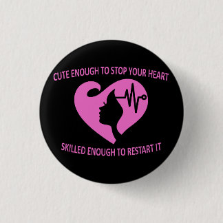 take your breath away female medical professional 3 cm round badge