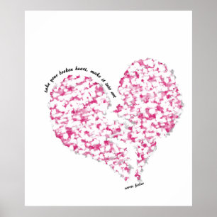 Take Your Broken Heart, Make It Into Art Poster