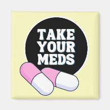 Take Your Meds | Black Gentle Reminder