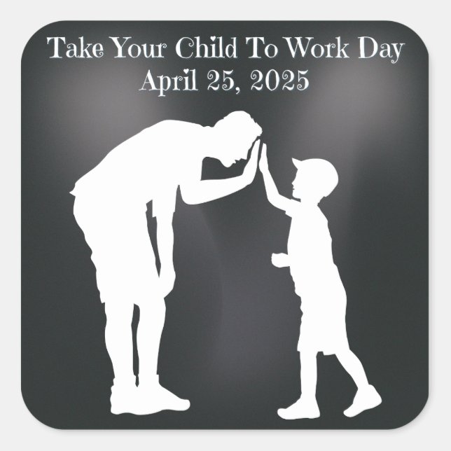 Take Your Son To Work Day Silhouette Square Sticker (Front)