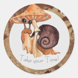 Take your Time Mushroom Snail  Classic Round Sticker