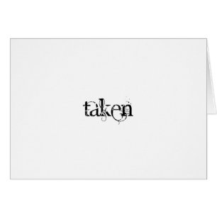 Taken