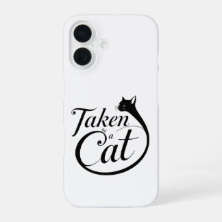 Taken by a Cat ,Minimal Typography Design iPhone 16 Case