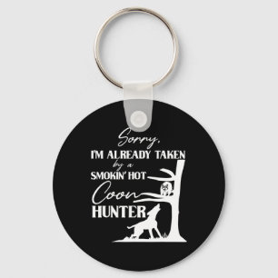 Taken By Smoking Hot Coon Hunter Funny Racoon Hun Key Ring