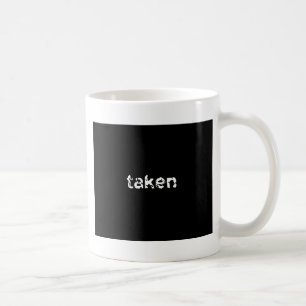 Taken Coffee Mug
