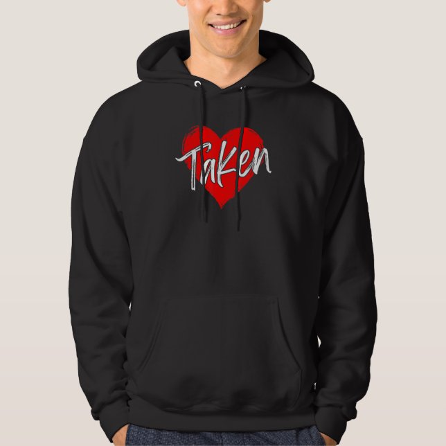 Taken In Love Heart Red Happy Valentines Day Coupl Hoodie (Front)
