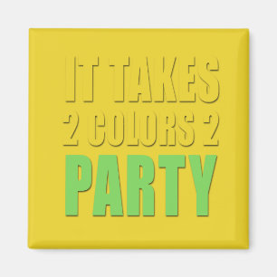 Takes 2 Colours 2 Party Green Yellow Magnet