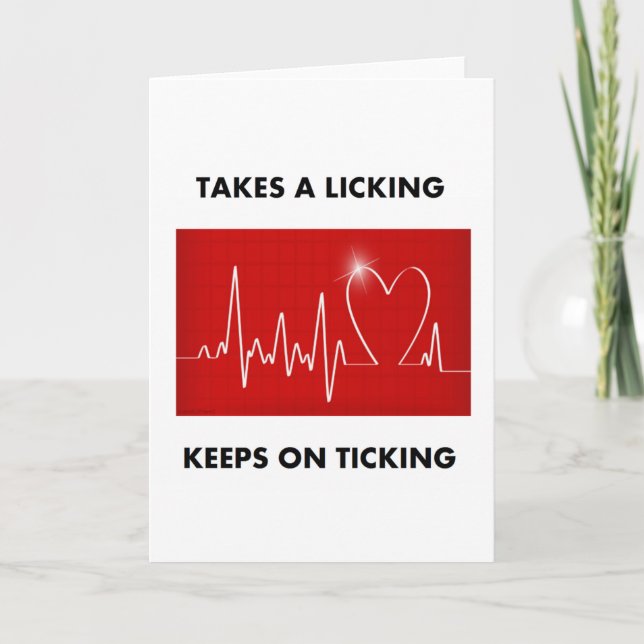 Takes a licking - Keeps on ticking Card (Front)