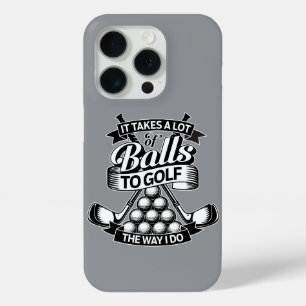 Takes A Lot Of Balls - funny golf iPhone 15 Pro Case