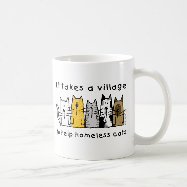 Takes a Village Help Homeless Cats Coffee Mug (Right)
