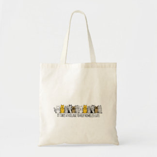 Takes a Village Help Homeless Cats Tote Bag
