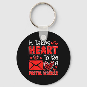 Takes Heart To Be A Postal Worker Valentines Day J Key Ring