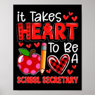 Takes Heart To Be A School Secretary Valentine's D Poster