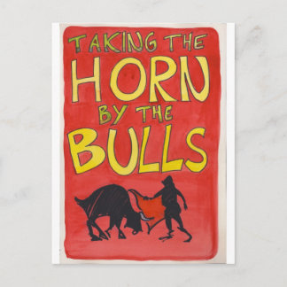Takiing the Horn by the Bulls Postcard