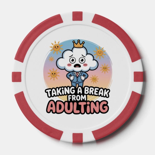 Taking a Break from Adulting!", Poker Chips (Front)