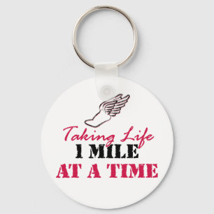 Taking Life 1 mile at a time Key Ring