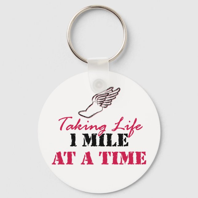 Taking Life 1 mile at a time Key Ring (Front)