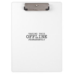 Taking This Offline Permanently Professional Clipboard