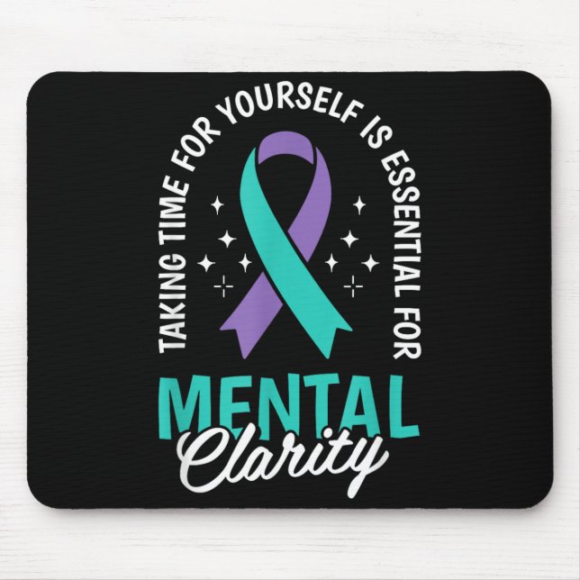 Taking Time For Is Essential Mental Health Design Mouse Pad (Front)