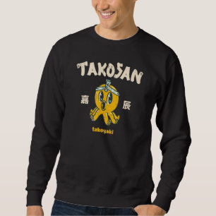 Takosan Takoyaki Octopus Kaiju Food Squid Japanese Sweatshirt