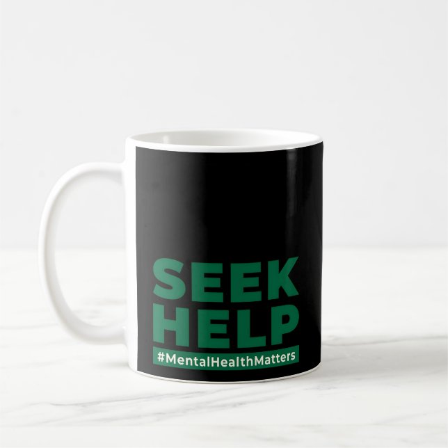 Tal Health Awareness Therapist Real Seek Help Coffee Mug (Left)