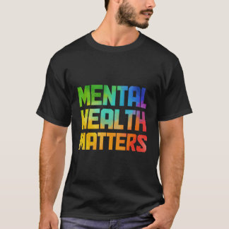 Tal Health Matters Tal Health Awareness Month T-Shirt