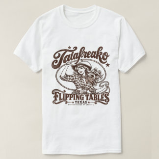 Talafreako Flipping Tables Cowgirl – Funny Vintage T-Shirt