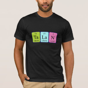 Talan periodic table name shirt