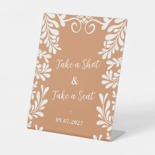 Talavera Take A Shot & Take A Seat Wedding Bar Pedestal Sign