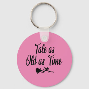 Tale As Old As Time Key Ring
