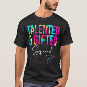 Talented And Ed Squad Tie Dye Teacher Kid Back To T-Shirt