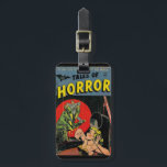 Tales of Horror comic Luggage Tag<br><div class="desc">This is a vintage comic book titled "Tales of Horror".</div>