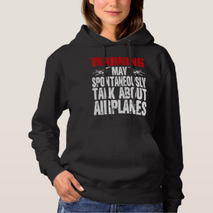 Talk About Aeroplanes Cool Pilot Aviation Aeroplan Hoodie