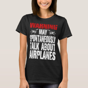 Talk About Aeroplanes Cool Pilot Aviation Aeroplan T-Shirt