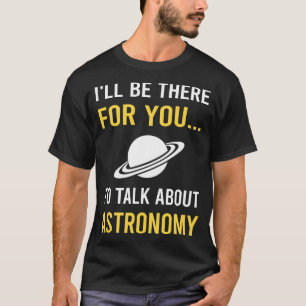 Talk About Astronomy T-Shirt