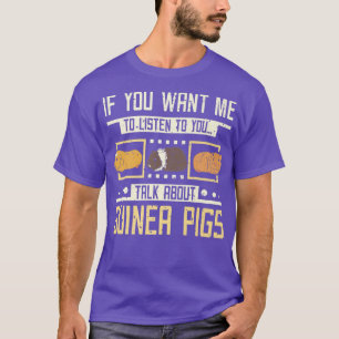 Talk About Guinea Pigs Premium5400 T-Shirt